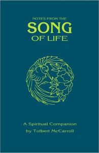 Notes From The Song Of Life