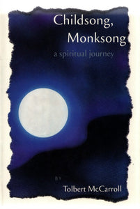 Childsong, Monksong